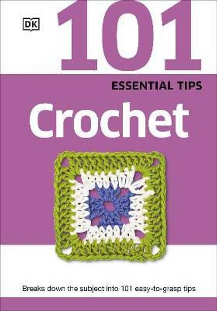101 Essential Tips Crochet