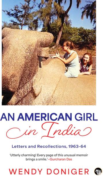 An American Girl in India : Letters and Recollections, 1963-64