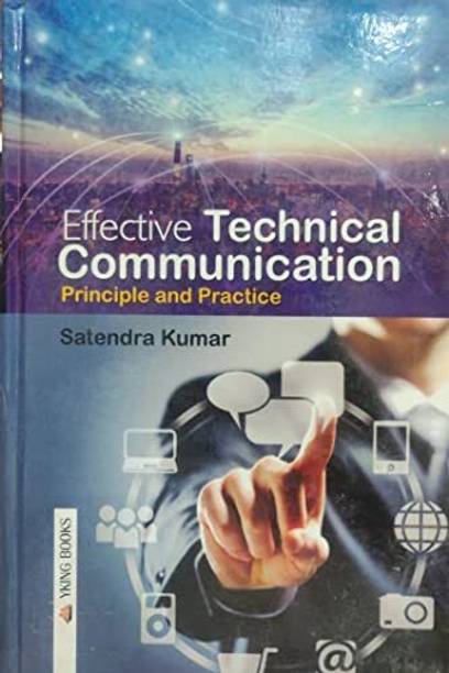 Effective Technical Communication: Principle & Practice