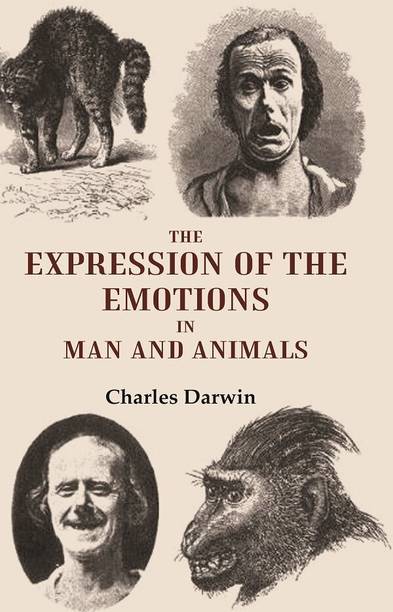 The Expression of the Emotions in Man and Animals [Hardcover]