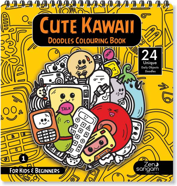 Zen Sangam Cute Kawaii Doodles Colouring Book for Kids and Beginners â€“ 24 Unique Daily Object Doodles