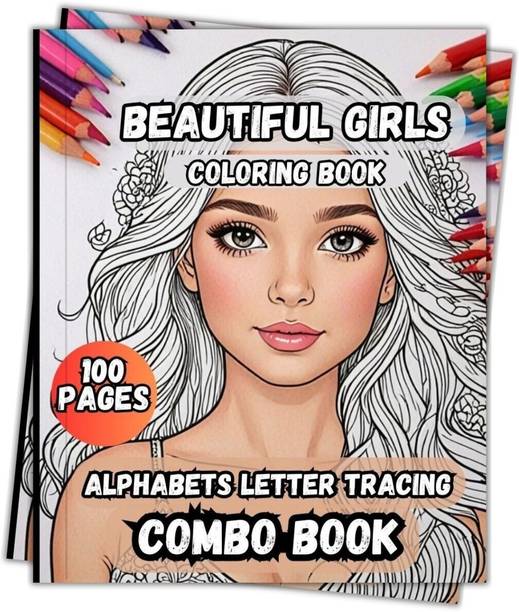Beautiful Girls Coloring Book and ABC English Letters Tracing Combo Book 100 Pages