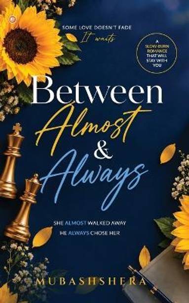 Between Almost & Always