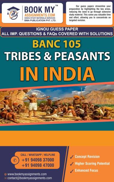 IGNOU BANC 105 Tribes and Peasants in India Study Guide (Guess Paper) for Ignou Student.