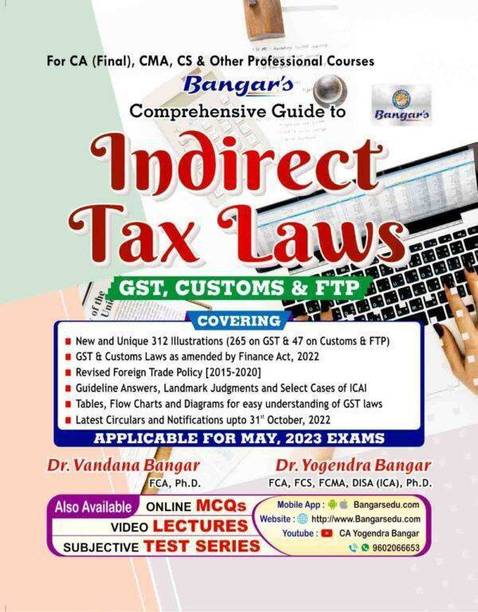 Aadhya Prakashan CA Final Comprehensive Guide on Indirect Tax Laws New Syllabus both By Yogendra Bangar & Vandana Bangar Applicable for May 2023 Exam