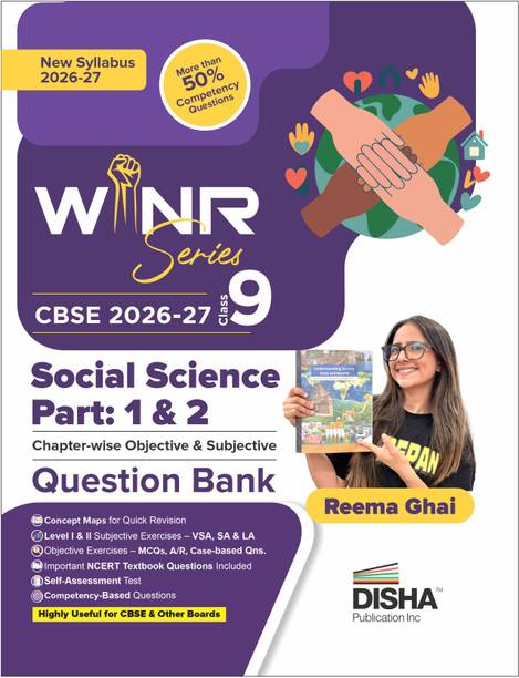 WINR Series CBSE 2026-27 Class 9 Social Science Part 1 & 2 Chapter-wise Objective & Subjective Question Bank | One-shot solution for 2027 Exam | NCERT, Exemplar, SQP, Competency & PYQs | Fully Solved
