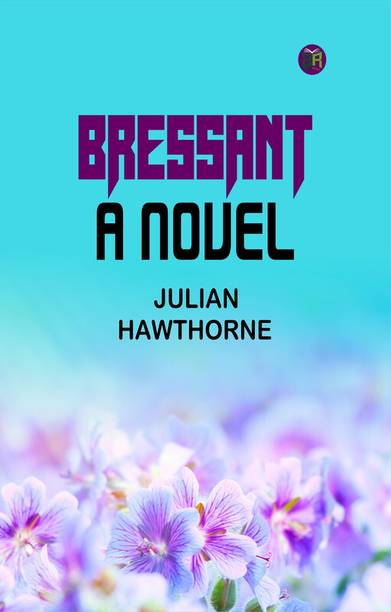 Bressant: A Novel