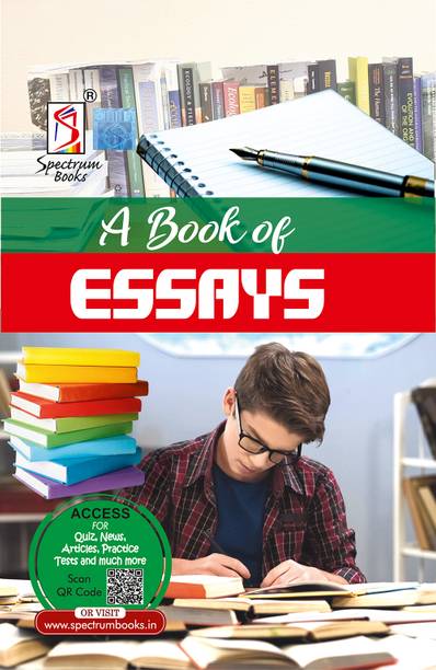A Book of Essays | UPSC | Civil Services Exam | State Administrative Exams - 2024/Edition  - Essay A Step-by-Step Manual for UPSC Civil Services IAS, IPS & State PSC Main Exams