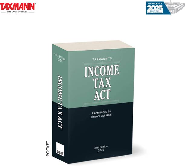 Taxmann's Income Tax Act | POCKET [Finance Act 2025] – Delivering Comprehensive | Pocket-sized Coverage of the Income-tax Act—Backed by Six Sigma-Level Precision