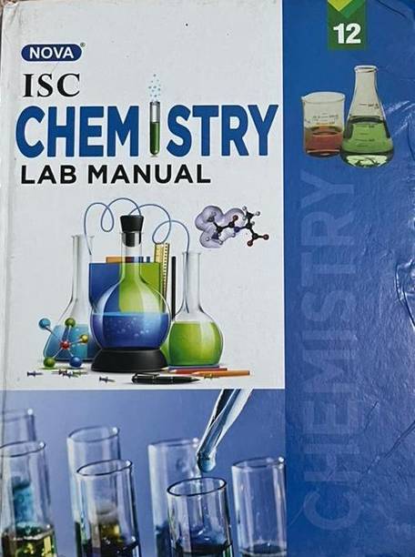 NOVA ISC CHEMISTRY LAB MANUAL CLASS-12