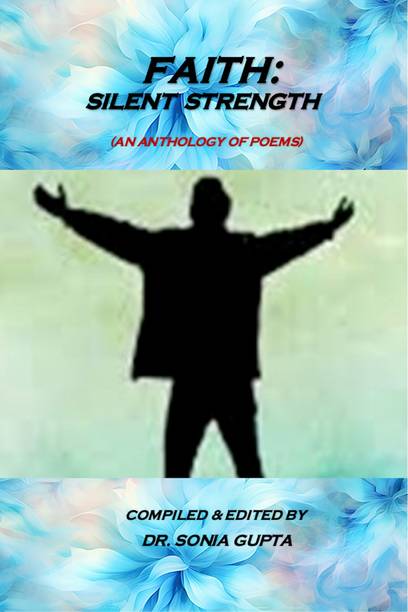 Faith  - An Anthology of Poems