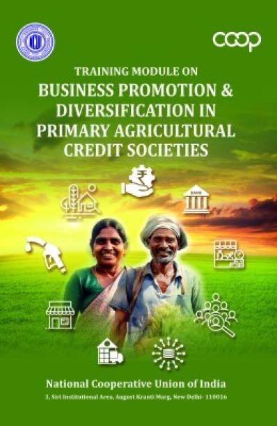 Training Module on Business Promotion and Diversification of Primary Agricultural Credit Societies