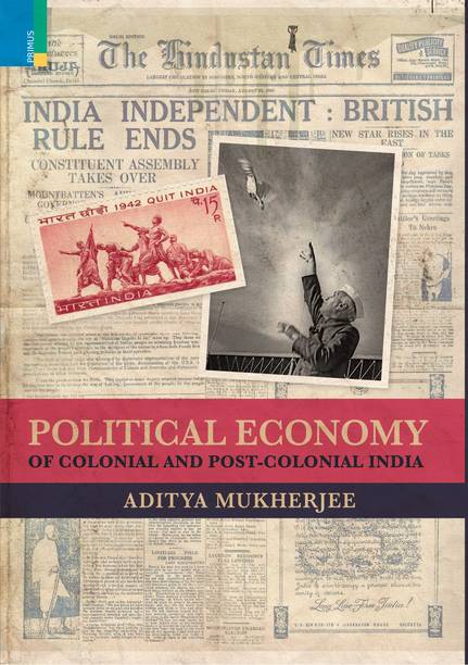 Political Economy of Colonial and Post-Colonial India