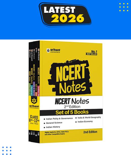 Arihant NCERT Notes Indian Economy, Polity & Governance, World Geography, History, General Science | Class 6�12 (Old + New) | Useful for UPSC, State PSCs & Other Competitive Exams | 2nd Edition