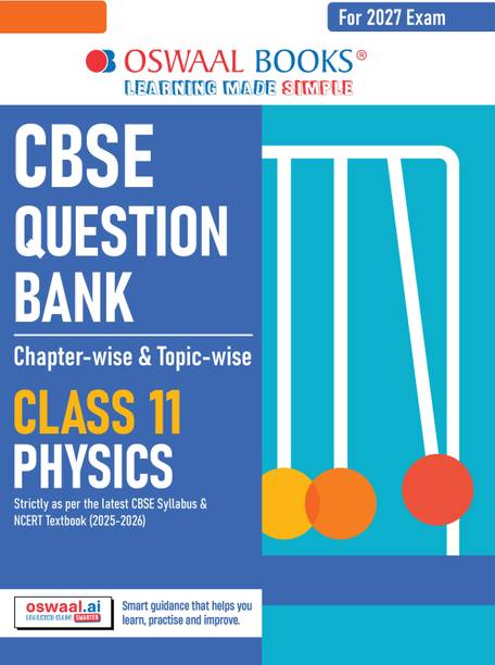 CBSE Class 11 Physics Question Bank | Chapter & Topic-wise Solved Papers (2017 2026) | Based on Latest Syllabus (April 2026) | Includes 2026 Papers | | For 2027 Exam