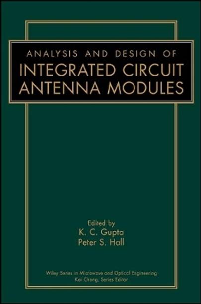 Analysis and Design of Integrated Circuit Antenna Modules