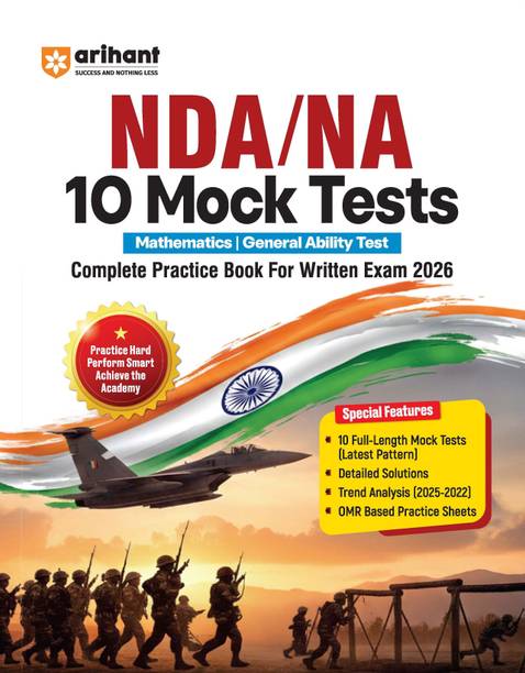 अरिहंत UPSC NDA/NA 2026 – 10 मॉक टेस्ट्स | कम्पलीट प्रैक्टिस बुक फॉर मैथमैटिक्स, जनरल एबिलिटी टेस्ट (GAT) | लेटेस्ट पैटर्न, डिटेल्ड सॉल्यूशंस, ट्रेंड एनालिसिस (2025–2022) एंड OMR शीट्स