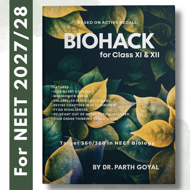 BIOHACK : FOR NEET UG : CLASS XI & XII BIOLOGY - BIOLOGY BOOK