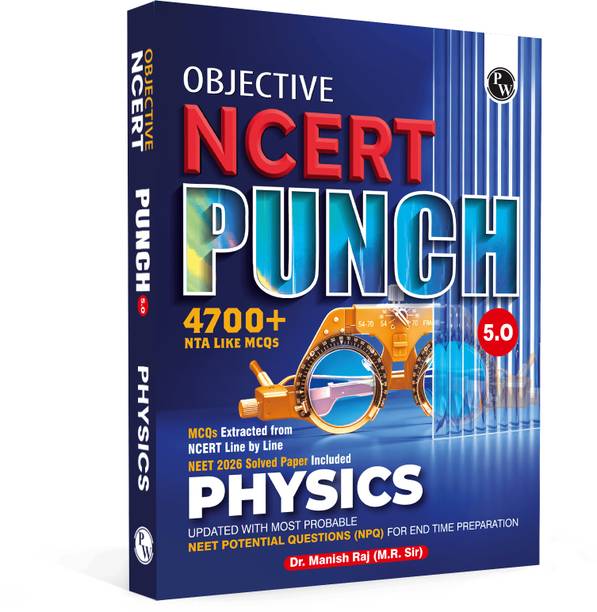 PW Objective NCERT Punch 5.0 Physics For NEET 2027 By Dr. Manish Raj (MR Sir)