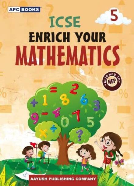 ICSE Enrich Your Mathematics Class 5 (2024-25 Examination)