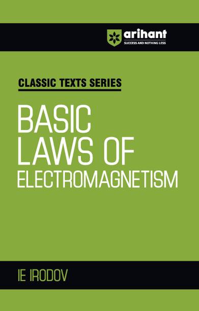 Arihant Basic Laws of Electromagnetism by IE Irodov |Conceptual Physics Book for JEE, NEET, CUET, Engineering Entrance and Competitive Exams 2025 | Classic Texts Series