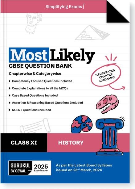 Gurukul By Oswal History Most Likely CBSE Question Bank for Class 11 Exam 2025 - Chapterwise & Categorywise, Competency Focused Qs, NCERT Qs, Case, Assertion & Reasoning