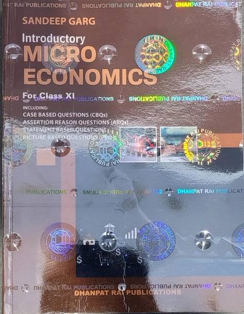 Introductory Microeconomics Textbook For Class 11, With Case Based Questions, Assertion Reason Questions, Statement Based Questions, Picture Based Questions 2025-26