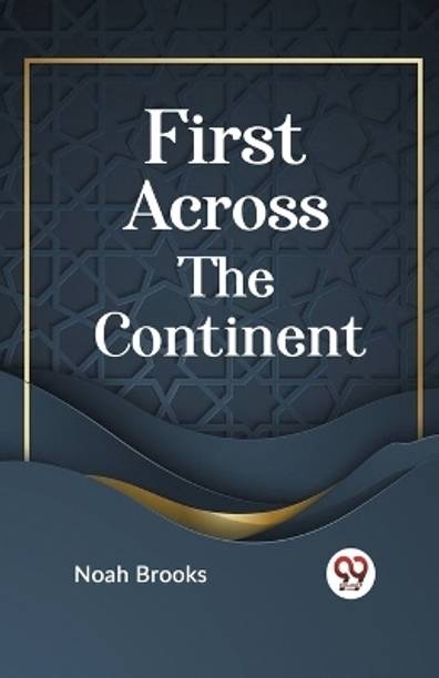 First Across the Continent