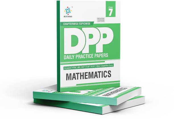HIVE MIND DAILY PRACTICE PROBLEM COURSE DPP COURSE  - (MATHEMATICS) CLASS-7-Book - Your Companion to Crack NTSE-STSE-JEE-NEET Olympiad Exam and other Competitive Exams