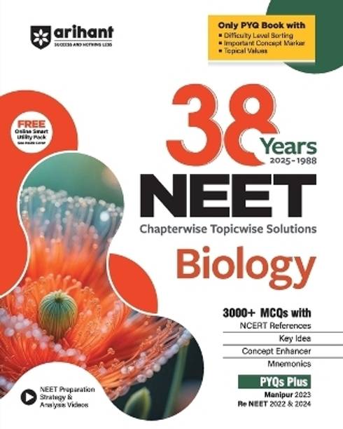 Arihant 38 Years NEET Biology Chapterwise Topicwise Solved Papers (1988 to 2025) 1500+ MCQs with NCERT References, Concept Enhancer, Difficulty Level Sorting Includes Manipur 2023 and Re-NEET 2022 and 2024