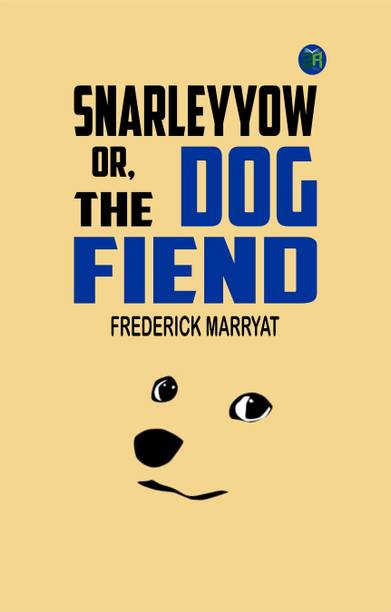 Snarleyyow, or, the Dog Fiend