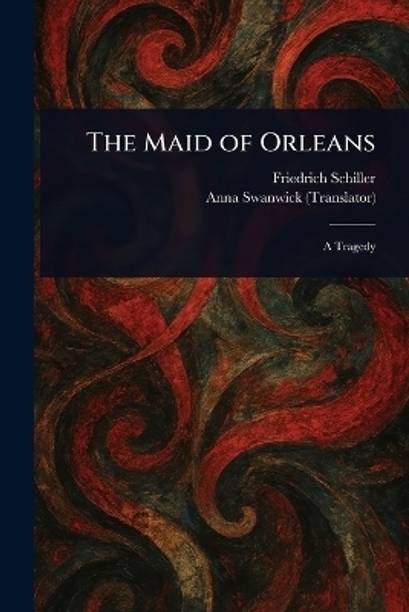 The Maid of Orleans