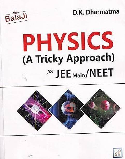 Physics (A Tricky Approach) for JEE Main and NEET