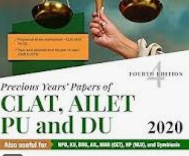 Previous Years’ Papers of CLAT, AILET, PU and DU, 4e