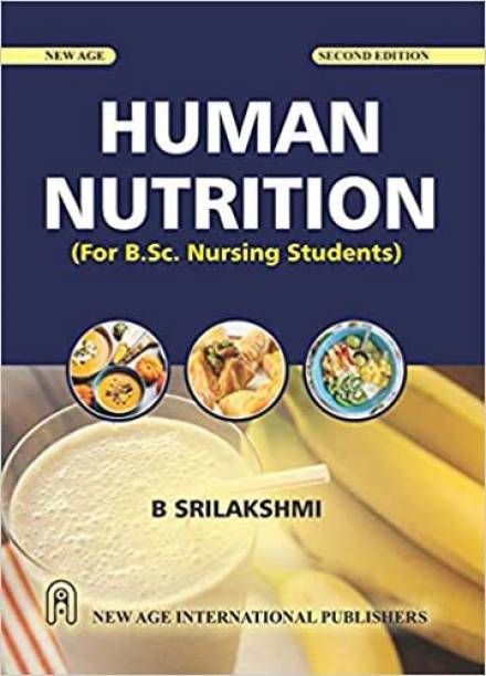 HUMAN NUTRITION (FOR B.SC. NURSING STUDENTS)
