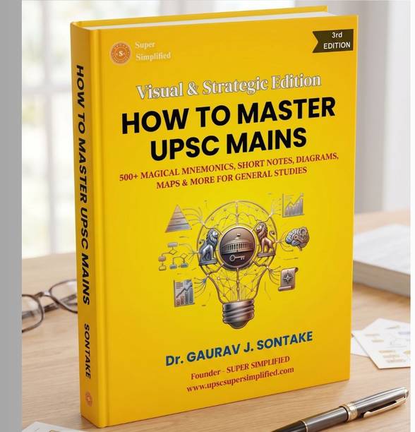 HOW TO MASTER UPSC MAINS (3rd Edition) | 500+ Magical Mnemonics, Short Notes, Diagrams, Maps & More for General Studies | Answer Writing | PYQs