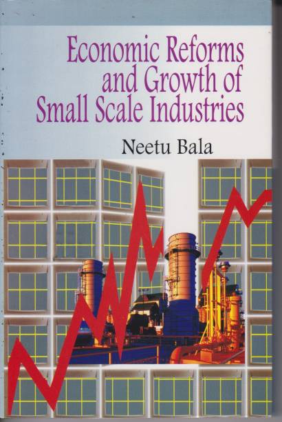 Economics Reforms and Growth of Small Scale Industries