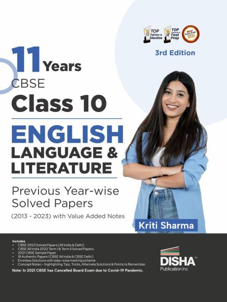 11 Years Cbse Class 10 English Language & Literature Previous Year-Wise Solved Papers (2013 - 2023) with Value Added Notes Previous Year Questions Pyqs