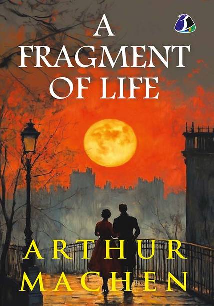 A Fragment of Life (DELUXE HARDBOUND EDITION)