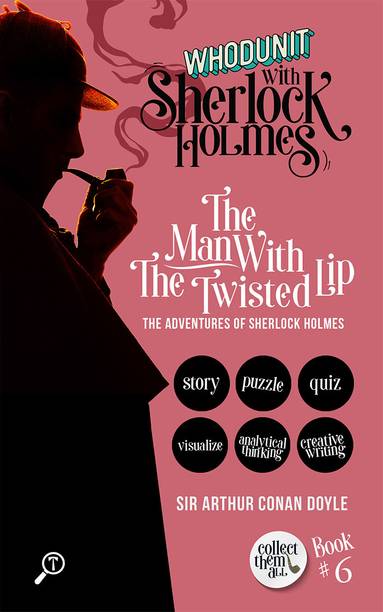 THE MAN WITH THE TWISTED LIP - THE ADVENTURES OF SHERLOCK HOLMES: WHODUNIT WITH SHERLOCK HOLMES