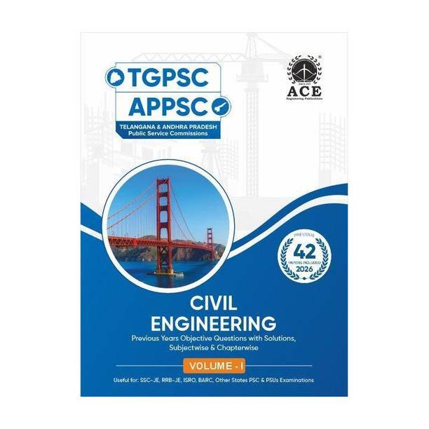 TGPSC | APPSC Civil Engineering Previous Years Objective Questions with Solutions, Subject wise & Chapter wise Volume I (42 years)
