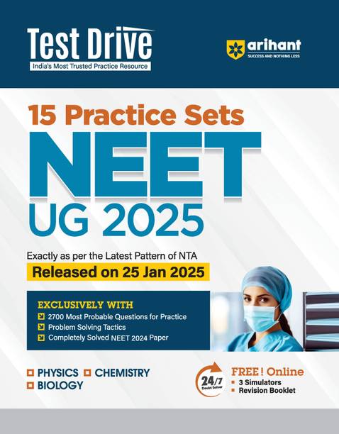 Arihant Test Drive 15 Practice Sets for NEET UG 2025 I Exactly as per the Latest Pattern of NTA Released on 25 Jan 2025