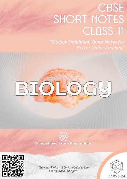 CBSE Class 11th Biology Notes | Quick Revision Notes for Class 11th Biology | Key Concepts and Important Diagrams for Class 11th Biology | Biology Notes for Class 11th CBSE  - Complete Study for NEET Biology Class 11th