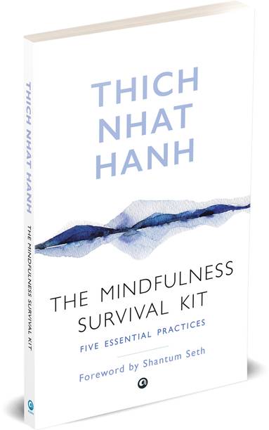 The Mindfulness Survival Kit : Five Essential Practices