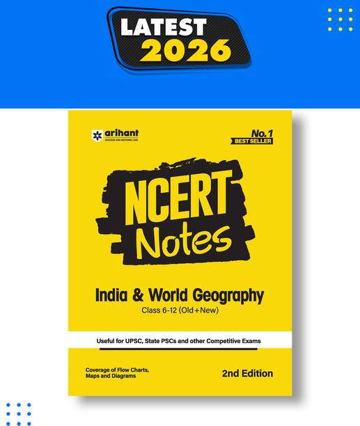 Arihant NCERT Notes India and World Geography for Class 6-12 (Old + New) | UPSC, State PSC and Competitive Exams Preparation | Flow Charts, Maps and Geography Guide | Exam Study Material 2025 Edition
