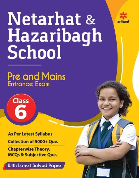 Netarhat & Hazaribagh School Pre and Mains Entrance Exam Class 6th