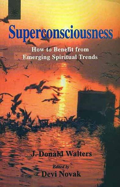 Superconsciousness: How to Benefit from Emerging Spiritual Trends