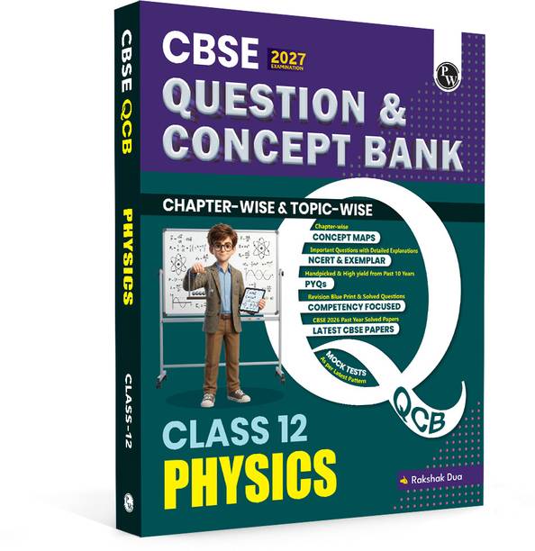 PW CBSE Question & Concept Bank Class 12 Physics 2027 Chapterwise & Topicwise