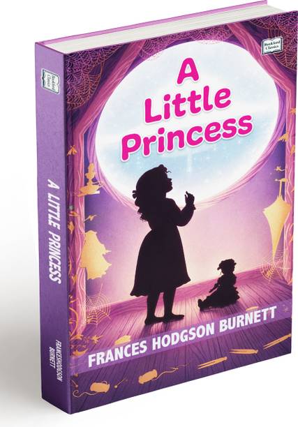A Little Princess Novel by Frances Hodgson Burnett | Classic Children’s Story Book | Inspirational Kids Literature