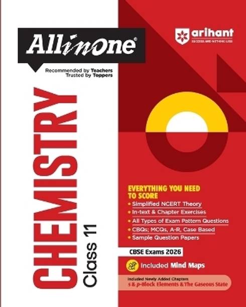 Arihant All in One Chemistry Class 11 for CBSE Exams 2025-26 | Simplified Theory, Topicwise Illustrations & Practice Questions, All Types of Exam Pattern Questions, CBQs, MCQs, A-R, Case Based, Sample Question Papers, Board Questions Upto 2025, Mind Maps, & Project Work